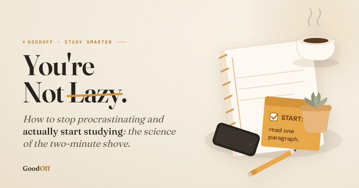 You're Not Lazy: How to Stop Procrastinating and Actually Study